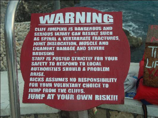 Name:  Pict8264-Warning-Sign-Cliff-Jumping-Ricks-West-End-Negril-Jamaica.jpg
Views: 568
Size:  47.4 KB