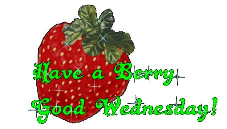 Name:  have-a-berry-good-wednesday-glitter.jpg
Views: 483
Size:  19.9 KB