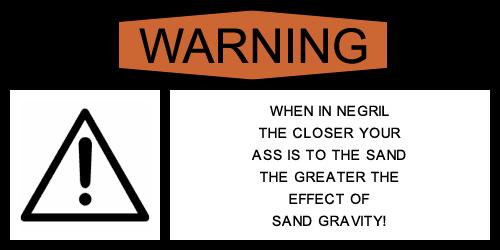 Name:  sand gravity warning.jpg
Views: 327
Size:  17.9 KB